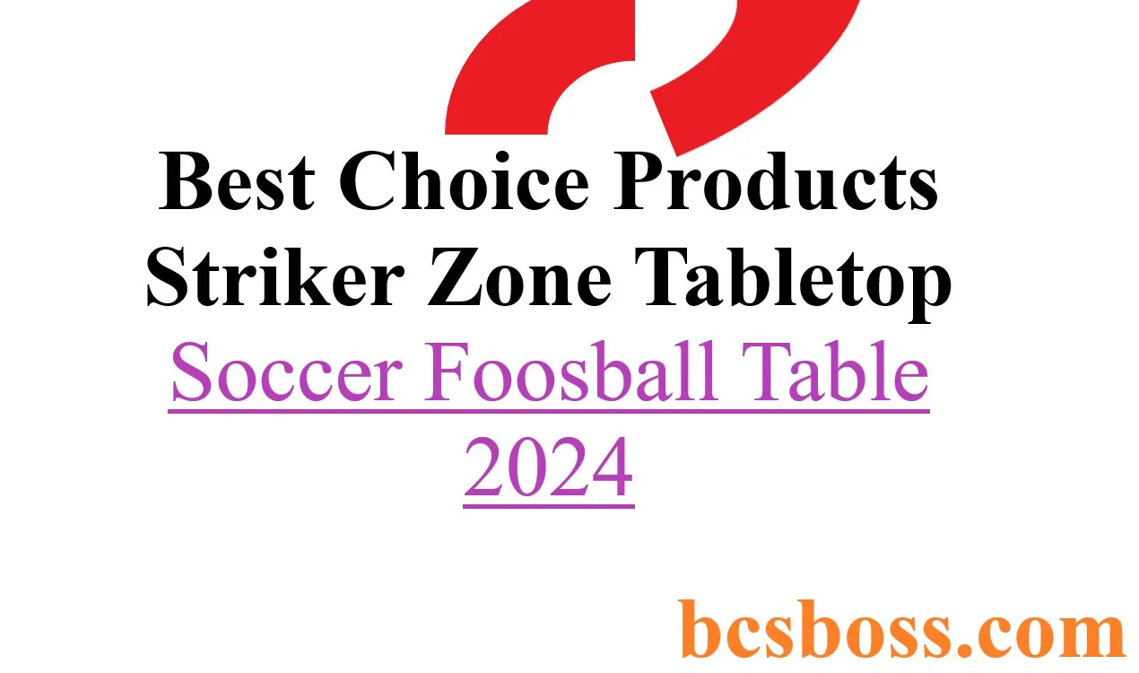 Best Choice Products Striker Zone Tabletop Soccer Foosball Table 2024