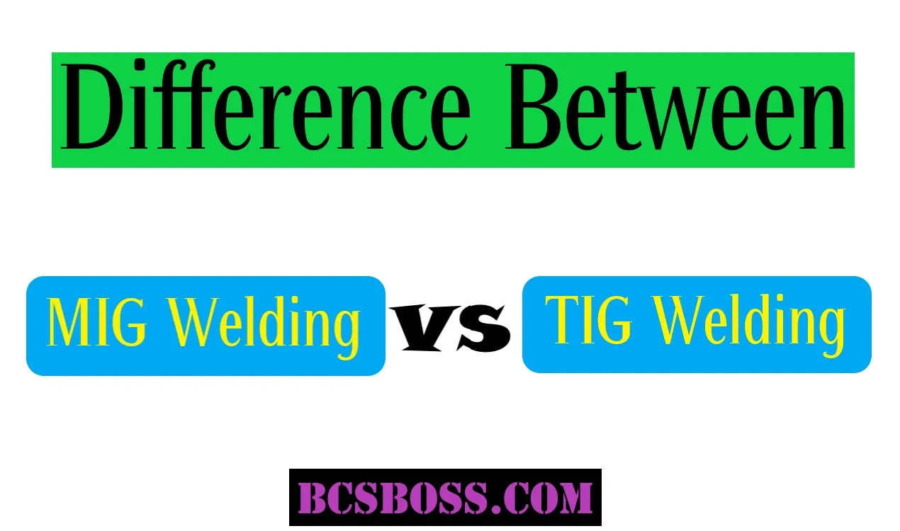 Trending Difference Between MIG Welding vs TIG Welding 2024